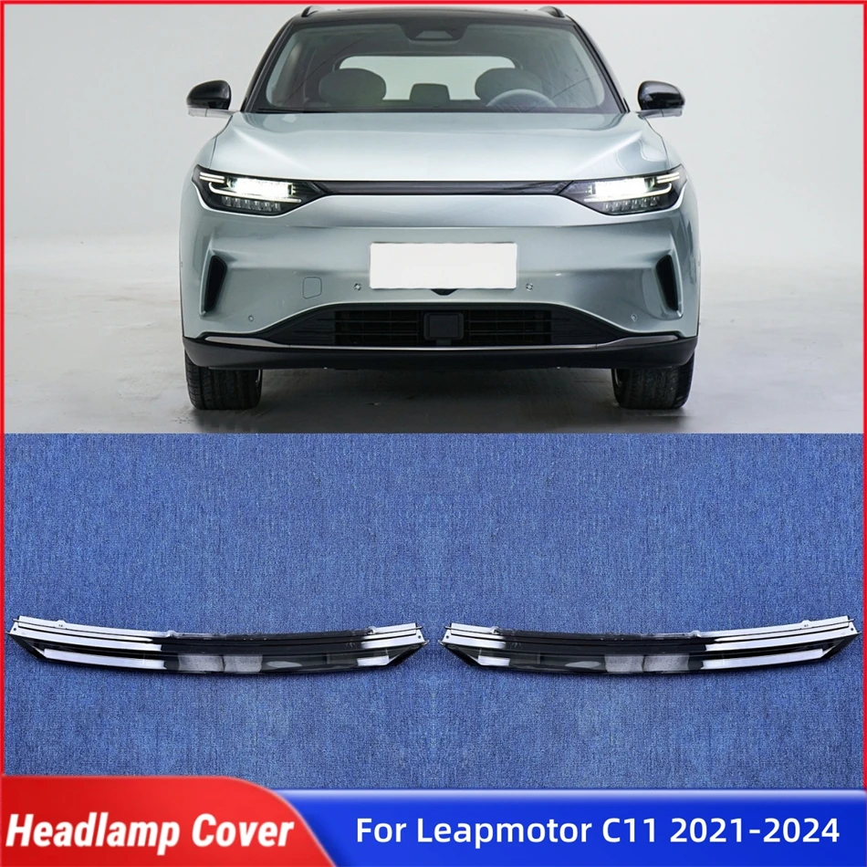 For Leapmotor C11 2021 2022 2023 2024 Car Replacement Parts Lampcover Caps Headlamp Car Front Headlight Lens Cover Lights Shell