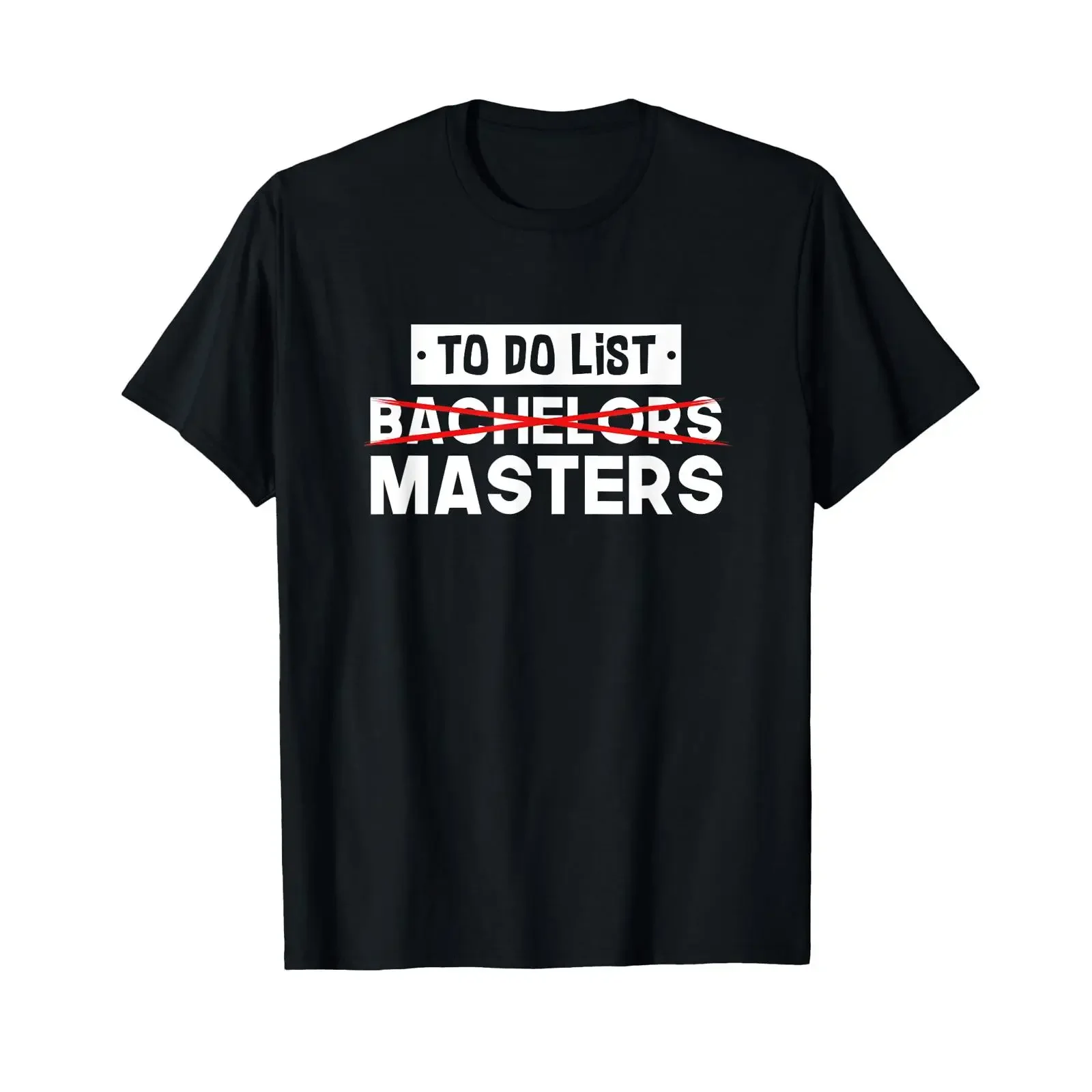 to Do List Bachelors Masters Degree College Graduation T Shirt vintage Washed Stylish streetwear designer clothes Unisex homme