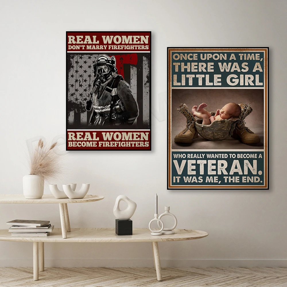 Once upon a time a little girl wanted to be a veteran, Veteran Poster, Real Women Became Firefighters Poster