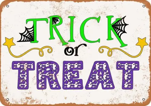 Metal Sign - Trick Or Treat 1 - Vintage Look