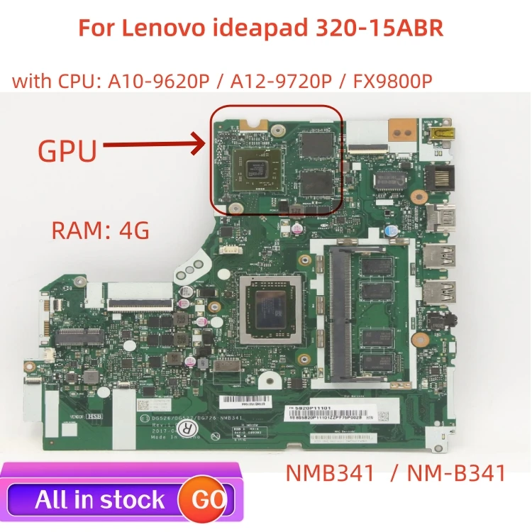 For Lenovo ideapad 320-15ABR laptop motherboard NMB341 NM-B341 motherboard UMA or GPU with CPU A10 / A12 100% test work