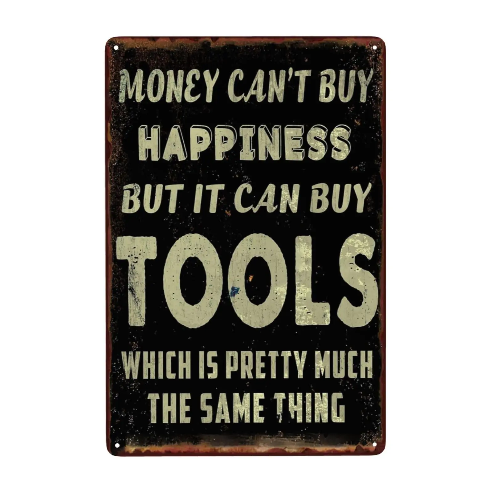 Garage Sign For Men Funny Metal Tin Signs Man Cave Decor Money Can'T Buy Happiness But It Can Buy Tools Sign Which Is Pretty
