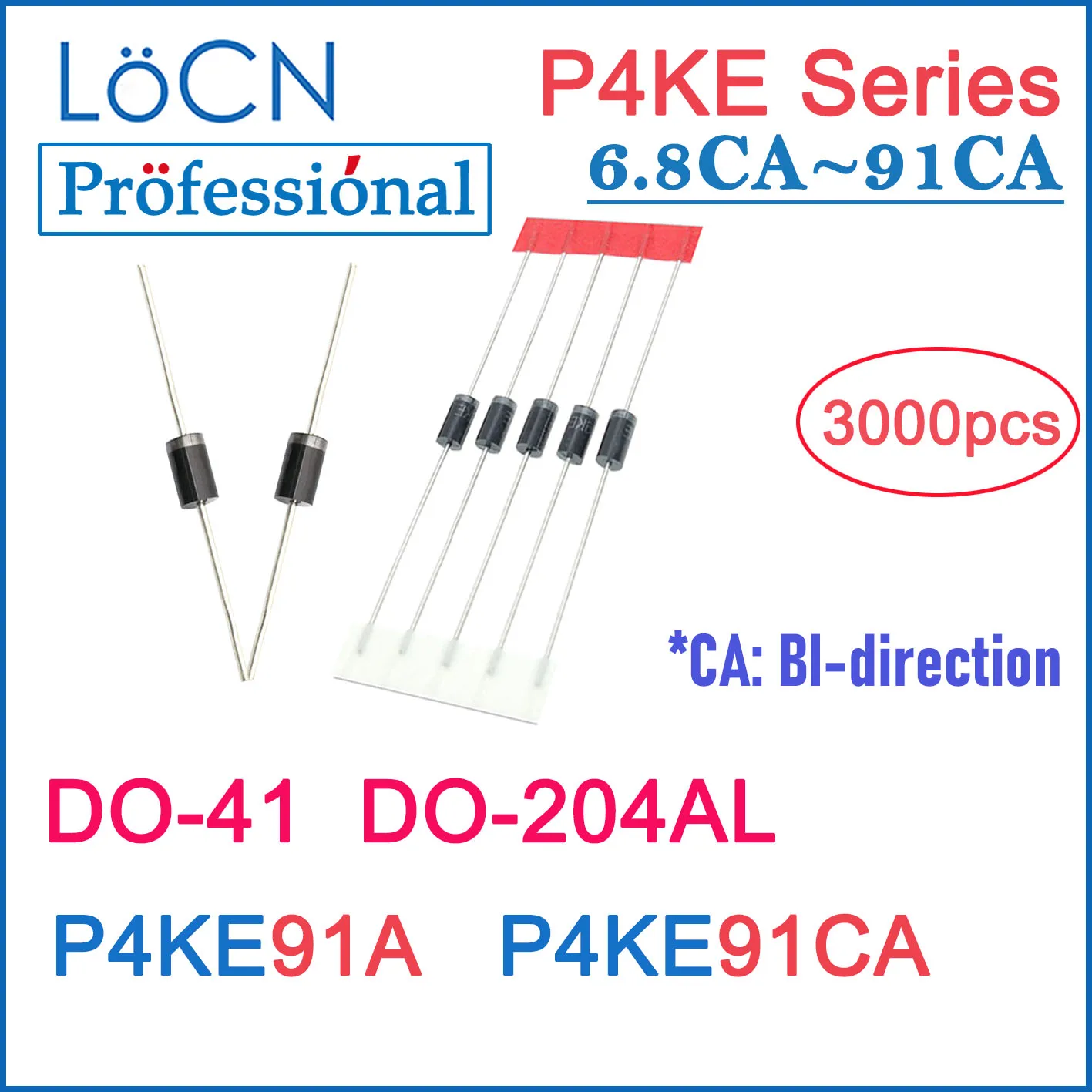 

LOCN 3000PCS DO-41 DO-204AL P4KE P4KE91 P4KE91A P4KE91CA DIP TVS DIODES DO41 High Quality BOX PACKAGE