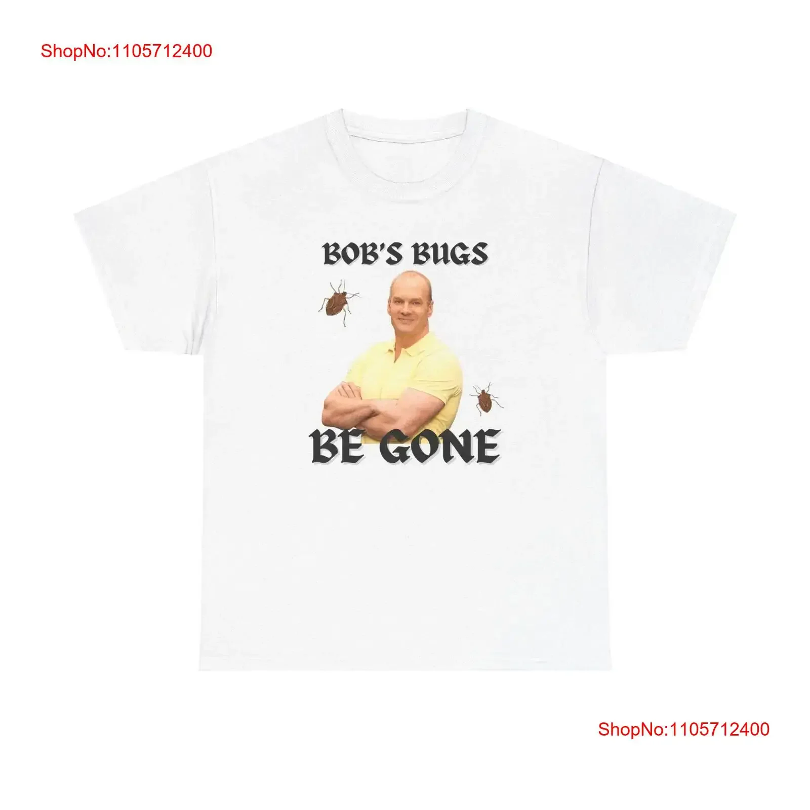 Bobs Bugs Be Gone Meme T Shirt Bob Duncan Good Luck Funny for Her Him Christmas Charlie vintage Washed homme Stylish Versatile