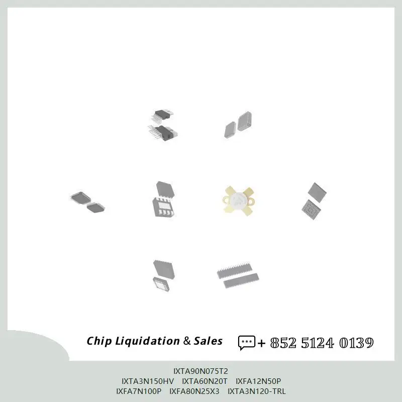 chip-chip-circuito-integrado-chip-mcu-ixta90n075t2-ixta3n150hv-ixta60n20t-ixfa12n50p-ixfa7n100p-ixfa80n25x3-ixta3n120-trl