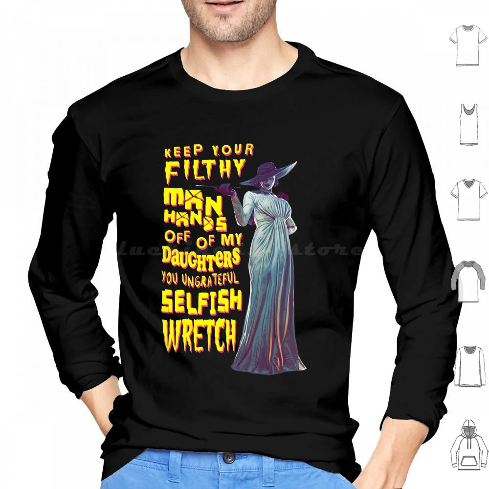 Funny Gift For Lady Dimitrescu Filthy Man Hands Cool Gifts Hoodies Long Sleeve Funny For Lady Dimitrescu Filthy Man