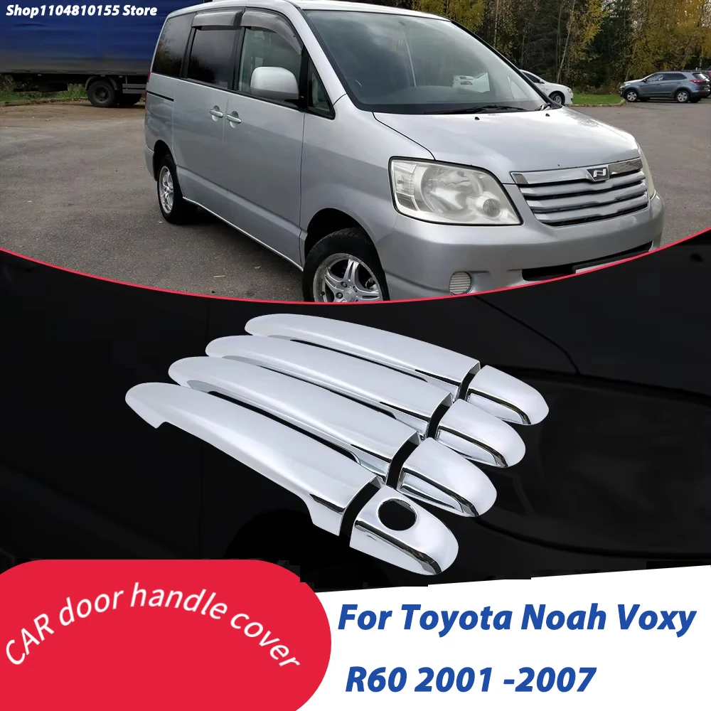 Chrome Door Handle Cover for Toyota Noah Voxy R60 2001 -2007 Trim Set Car Styling Accessories