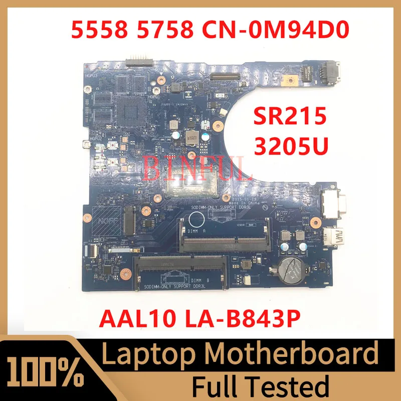 Mainboard CN-0M94D0 0M94D0 M94D0 For Dell 5458 5558 5758 Laptop Motherboard AAL10 LA-B843P With SR215 3205U CPU 100% Full Tested