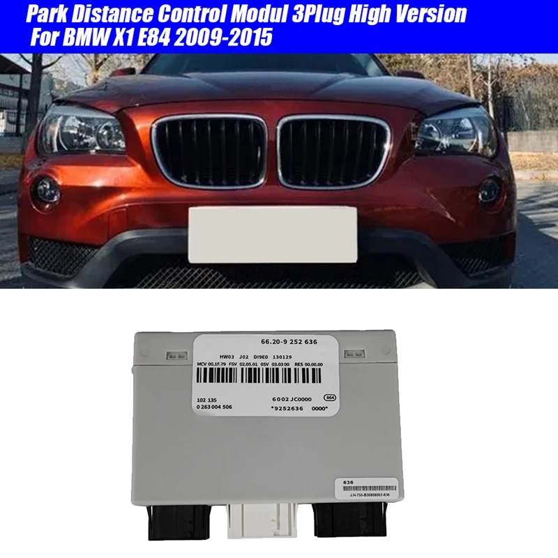 Módulo de Control de distancia de estacionamiento PDC para coche, piezas de 3 enchufes, unidad de Control de estacionamiento de versión alta, 66209252636, para BMW X1 E84 2009-2015, 9252636