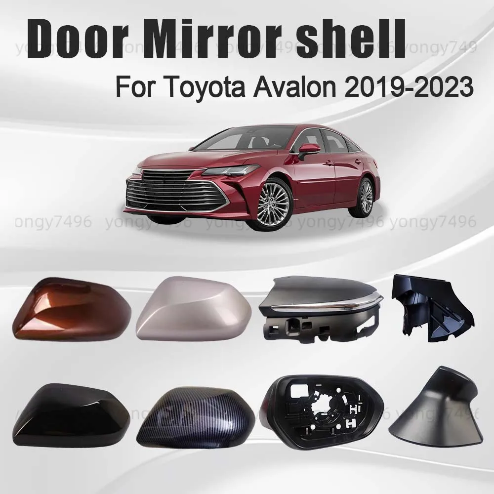 

Cars Accessories Door Mirror Shell For Toyota Avalon 2019 2020 2021 2022 2023 Picture Frame Lens Lower Shell Bottom Shell Base