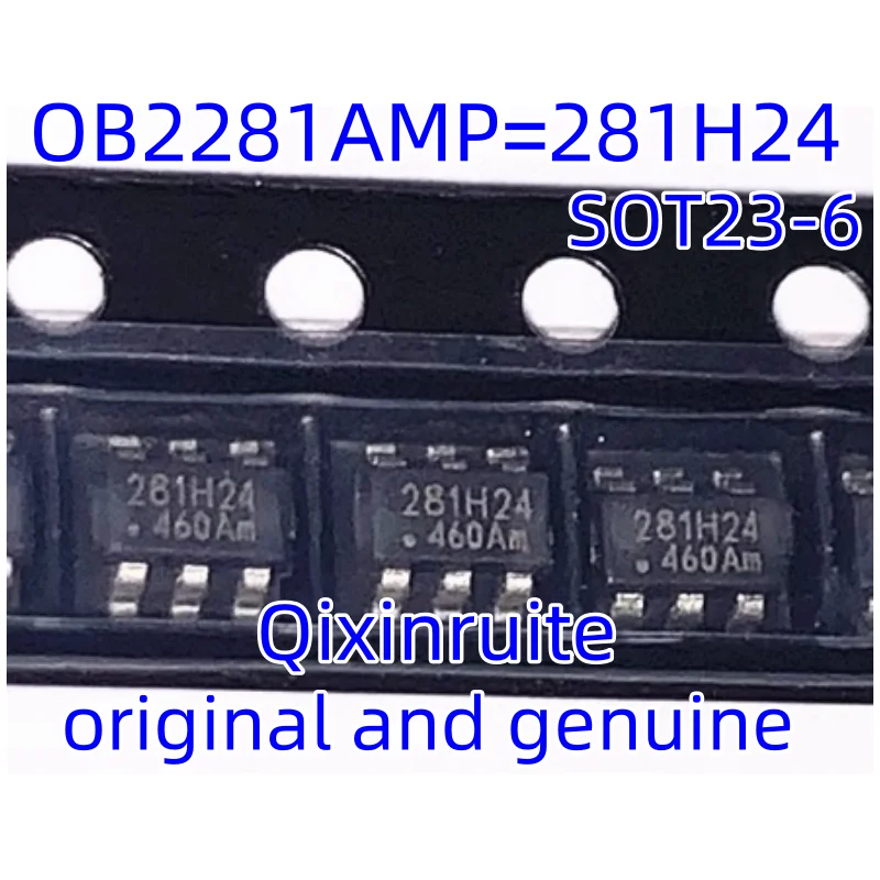 Qixinruite Brand new original genuine OB2281AMP=281H24 SMD SOT23-6 6-pin power chip IC