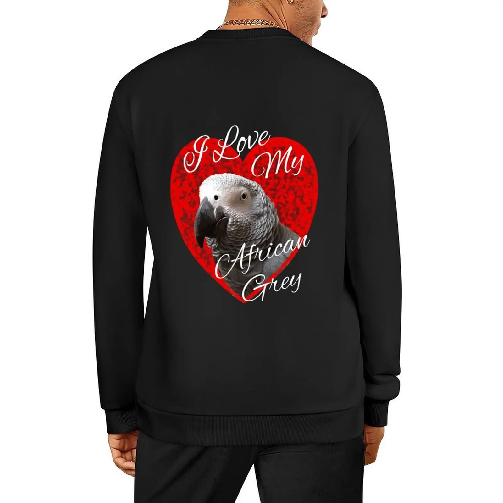 

I Love My African Grey Parrot design Pullover men's coat aesthetic clothing korean clothes men clothes men's sweatshirt