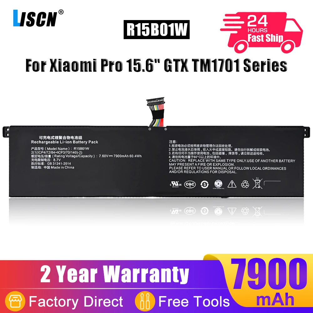 

LISCN 7.6V 7900mAh R15B01W Laptop Battery For Xiaomi Pro 15.6" GTX TM1701 Series Notebook 60.04Wh Free Tools Grade A Cells