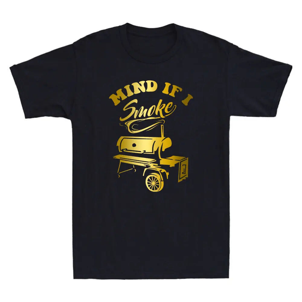 Mind If I Smoke Funny BBQ Smoker And Grilling Golden Print Novelty Men's T-Shirt