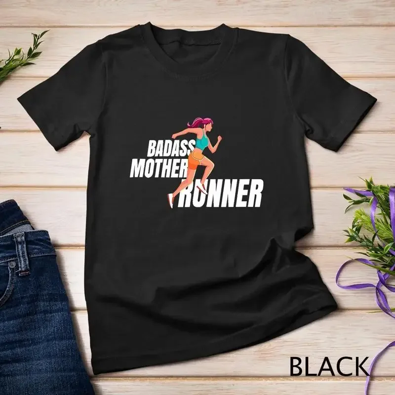 Badass mother runner Gift for Jogging Mom Fitness Unisex T shirt