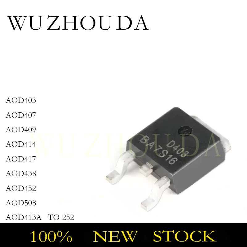 10PCS AOD403 AOD407 AOD409 AOD414 AOD417 AOD438 AOD452 AOD508 AOD413A AOD TO-252 DPAK SMD P-Channel MOSFET Transistor NEW STOCK