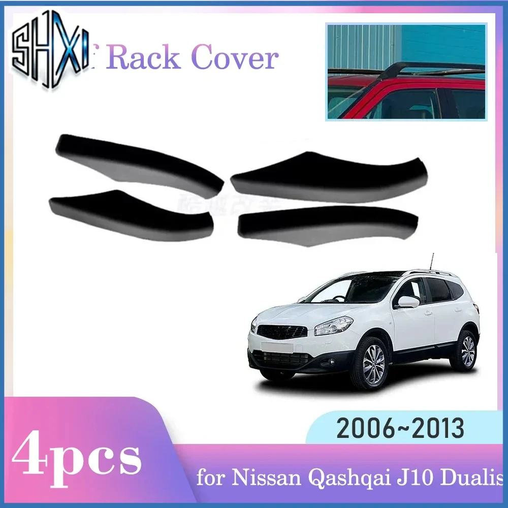 Roof Rack Cover for Nissan Qashqai J10 Dualis 2006~2013 ABS Luggage Bar Cap Part Trim Rail End Shell Plasitc Guard Accessories