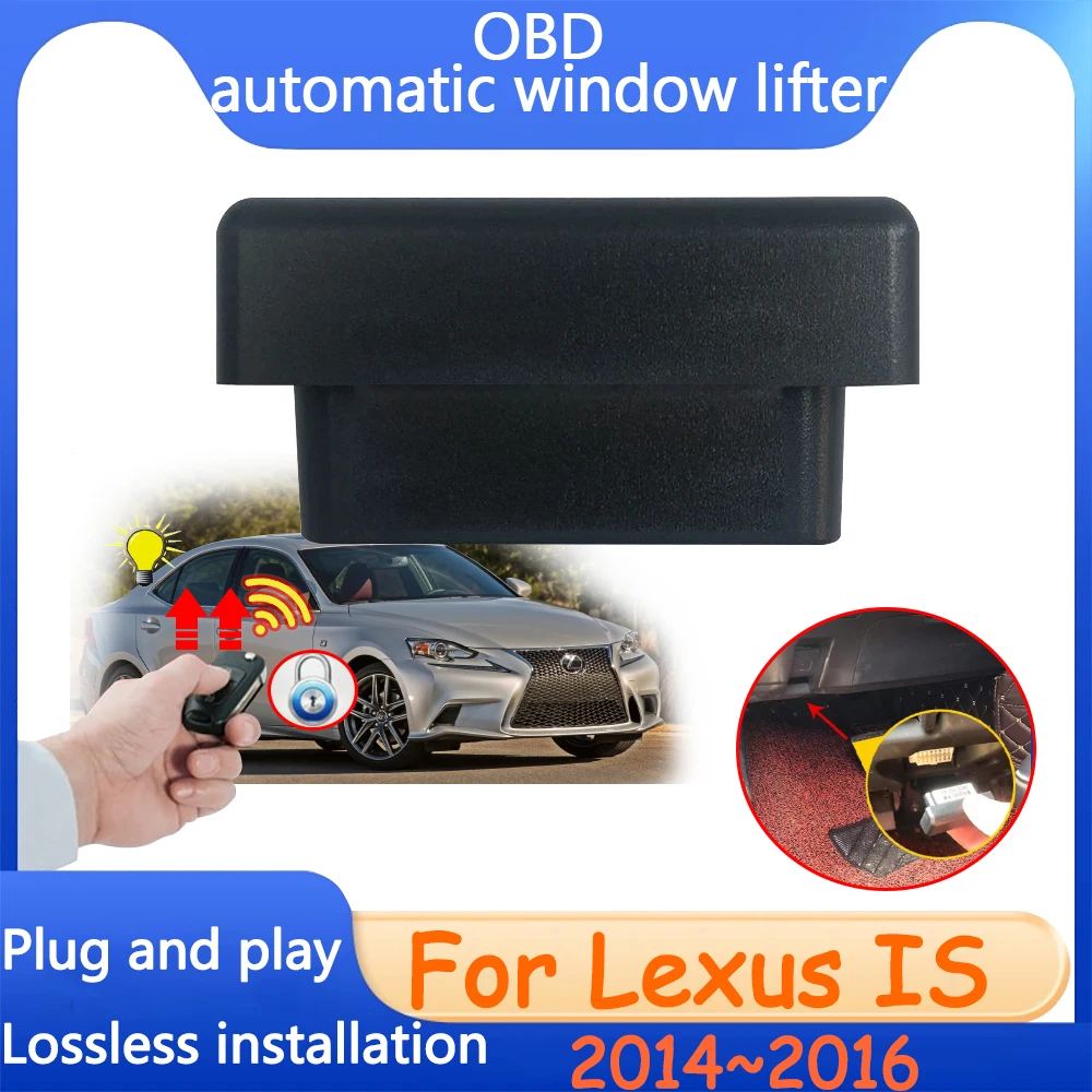 

For Lexus IS 250 Accessories 2014 2015 2016 OBD Automatic Window Lifter Device Car Modification Driving Lock Close Switch Tuning