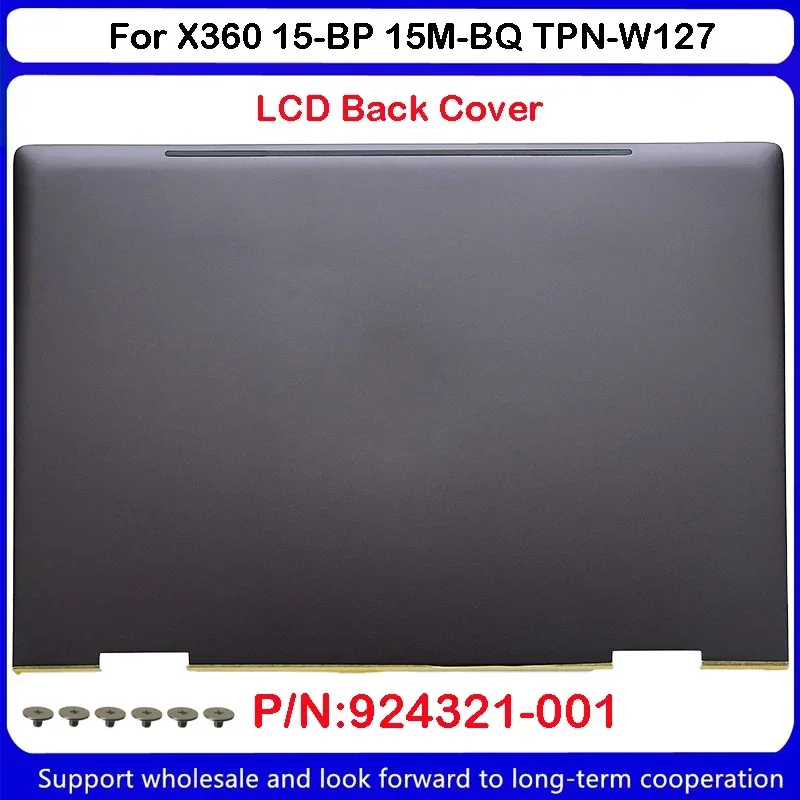 New For HP Envy X360 15-BP 15M-BQ TPN-W127 LCD Back Cover Lid 924321-001