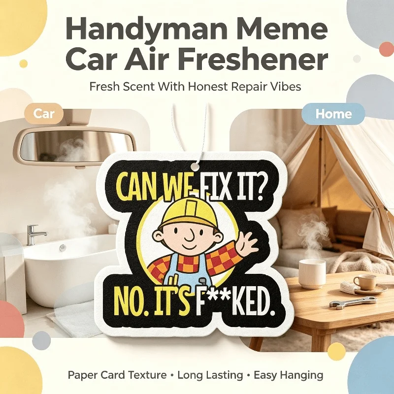 Car Air Freshener Funny Handyman Cartoon Meme Hanging Scent Card for Car Interior Rearview Mirror Ornament Gift