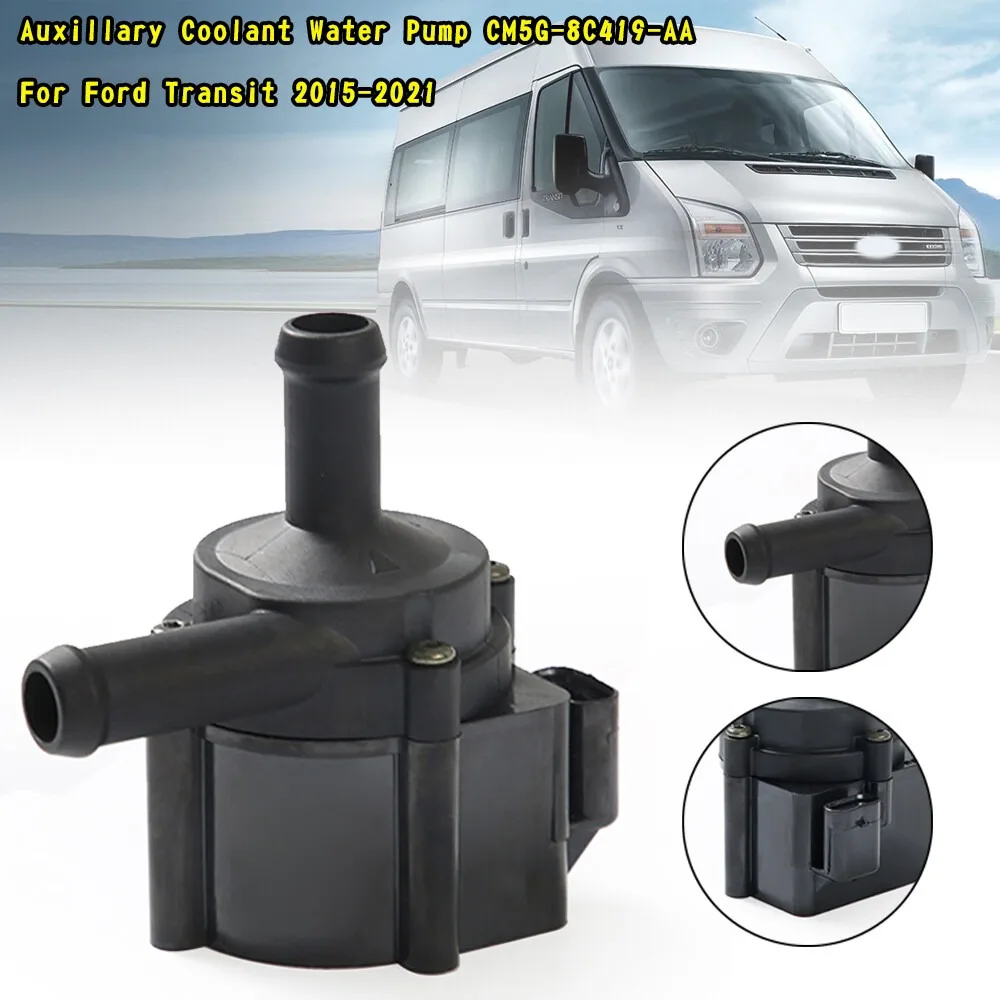 Car Auxillary Coolant Water Pump CM5G-8C419-AA Replacement Accessories For Ford Transit 2015-2021 UE