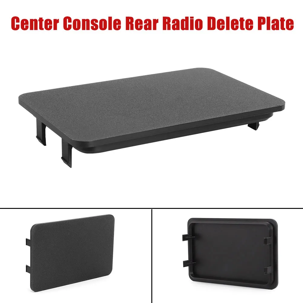 Car Replacement Internal Accessories For Chevrolet GMC 2003-2007 Silverado Tahoe Sierra Center Console Rear Radio Delete Plate