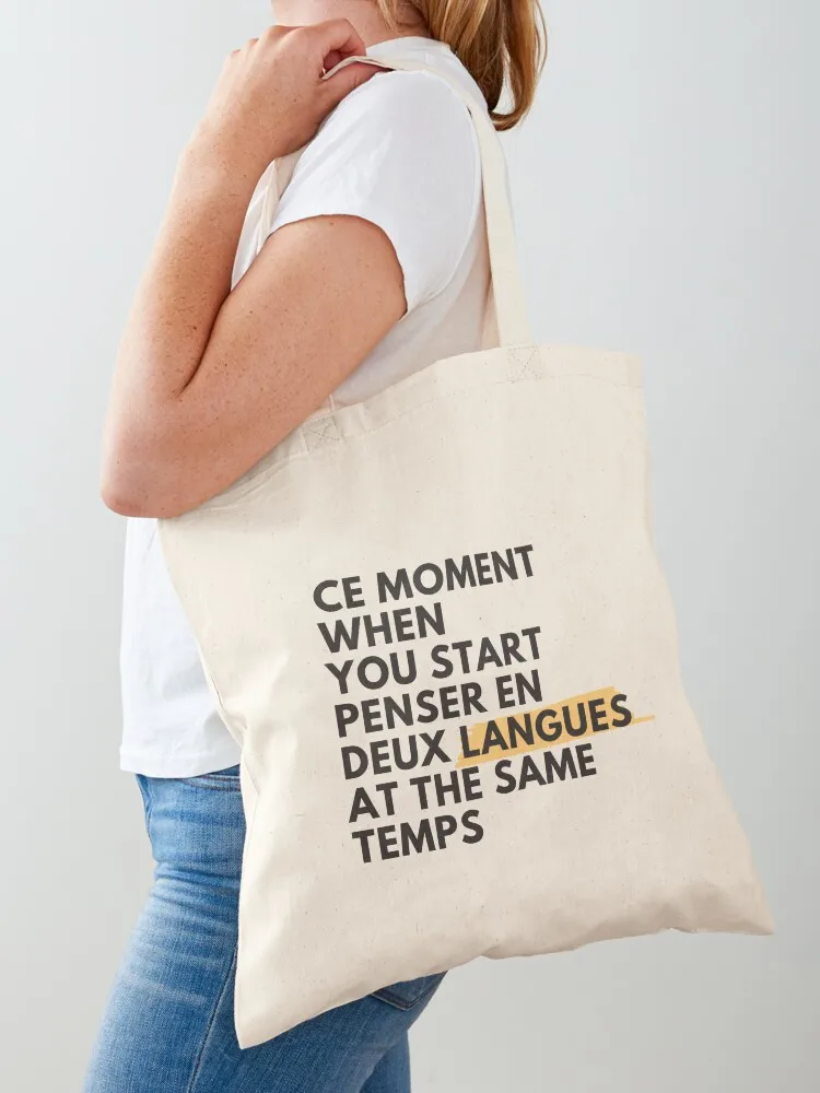 

Thinking in French and English, Ce moment when you start penser en deux langues at the same temps Tote Bag tote bags cloth bags