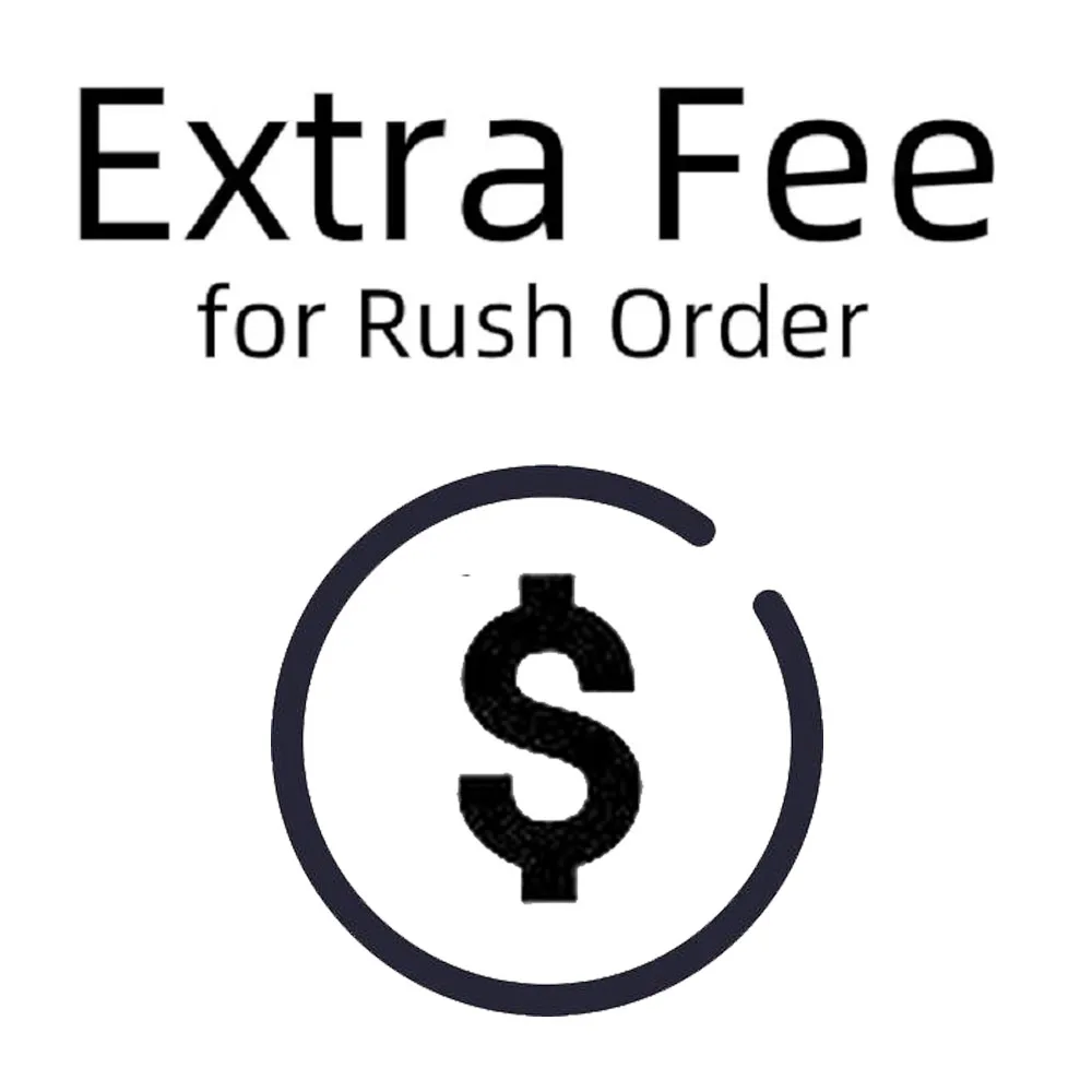 

Extra Fee for Rush Order