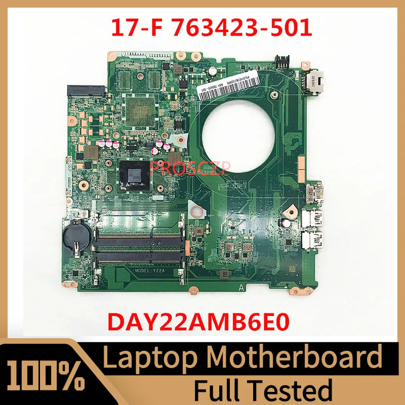 763423-501 763423-001 763423-601For HP 17-F Laptop Motherboard DAY22AMB6E0 With E1-6010 CPU DDR3 100% Full Tested Working Well