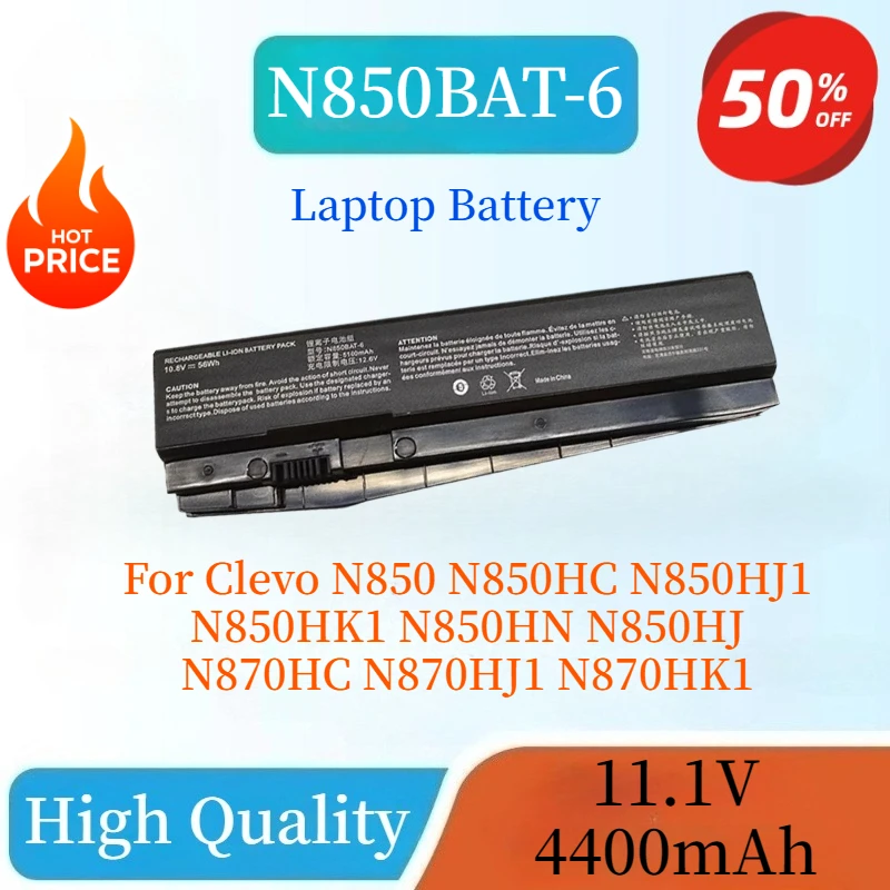 

High Quality 11.1V 4400mAh N850BAT-6 Laptop Battery For Clevo N850 N850HC N850HJ1 N850HK1 N850HN N850HJ N870HC N870HJ1 N870HK1