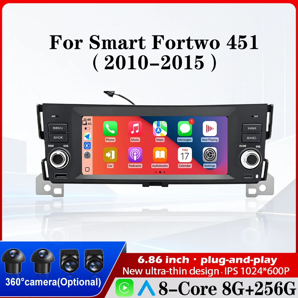 For Smart Fortwo 451 2010-2015 Wireless Carplay Android 16 Auto Multimedia Player 6.86 Inch GPS Navigation with 360 Camera