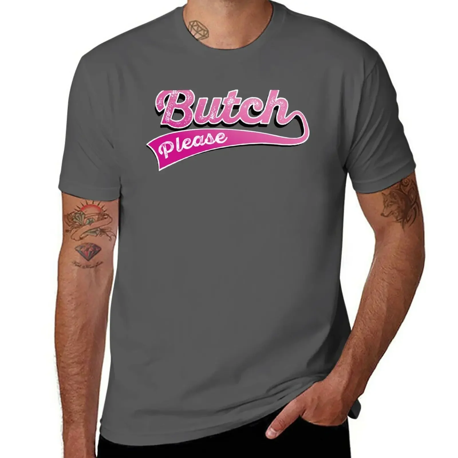 Butch please - pink - magenta T-Shirt customizeds plus sizes cute clothes sweat shirts, men