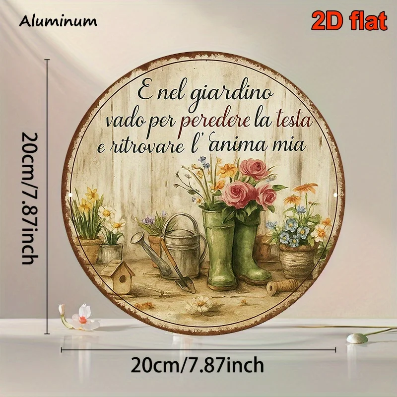 A 8.0*8.0 inch Round Italian Style Aluminum Sign with Rustic Decor That Reads 