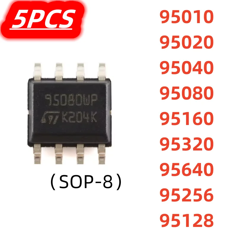 5Pcs/lot 100% New 95010 95020 95040 95080 95128 95160 95256 95320 95640 95512 SOP-8 SMD Original IC Chip