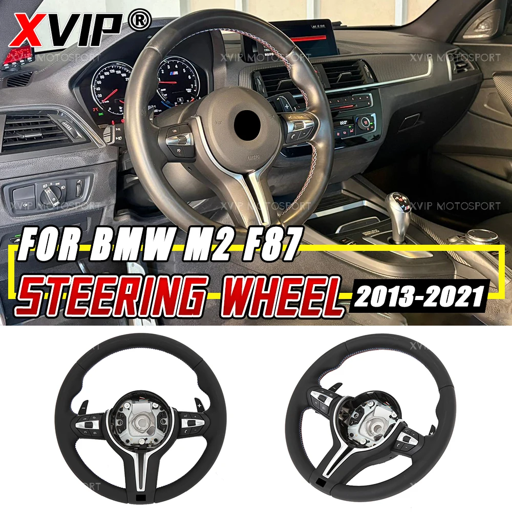 XVIP Nappa Leather Steering Wheel Without Airbag For BMW M2 F87 13-21 Accessories F21 F22 F23 F30 F31 F34 GT X5 X6 M3 M4 X5M X6M