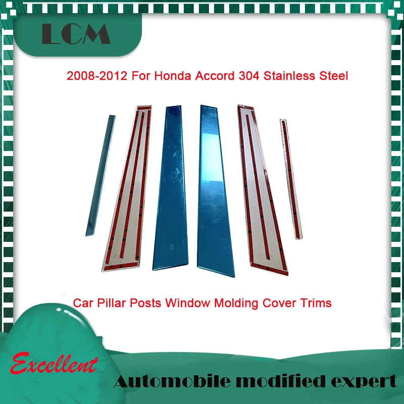 6 Pcs/Set For Honda Accord 2008-2012 Stainless Steel Car Pillar Posts Window Molding Cover Trims Stick On Style