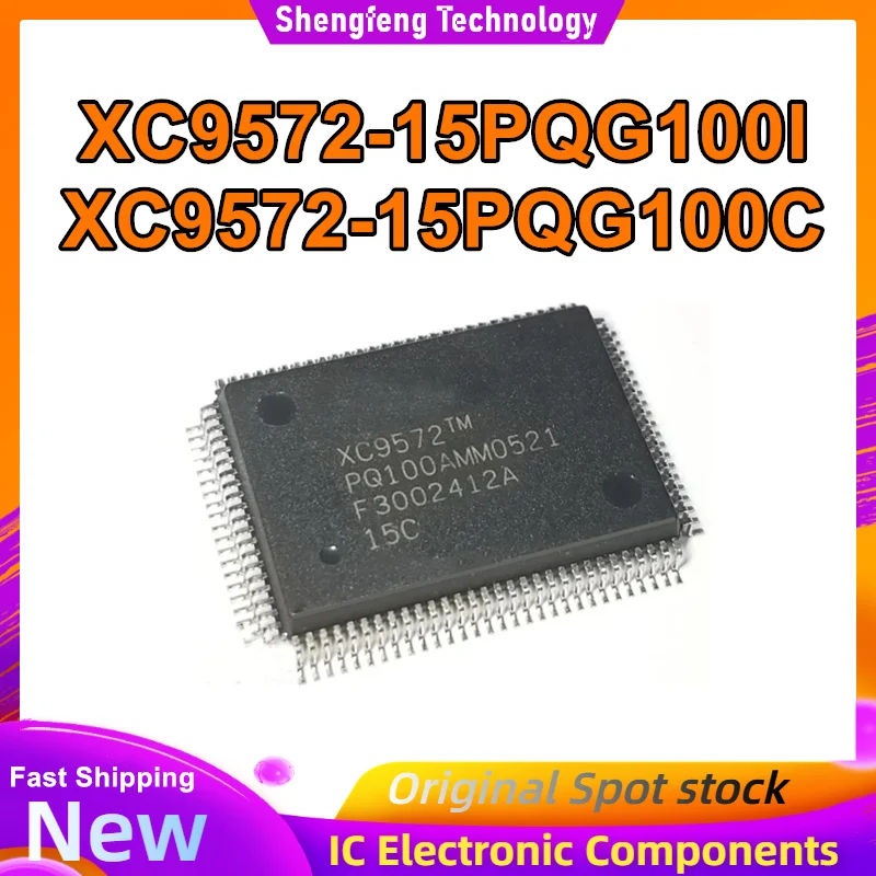 

XC9572-15PQG100I XC9572-15PQG100C QFP100 IC chipset New in stock