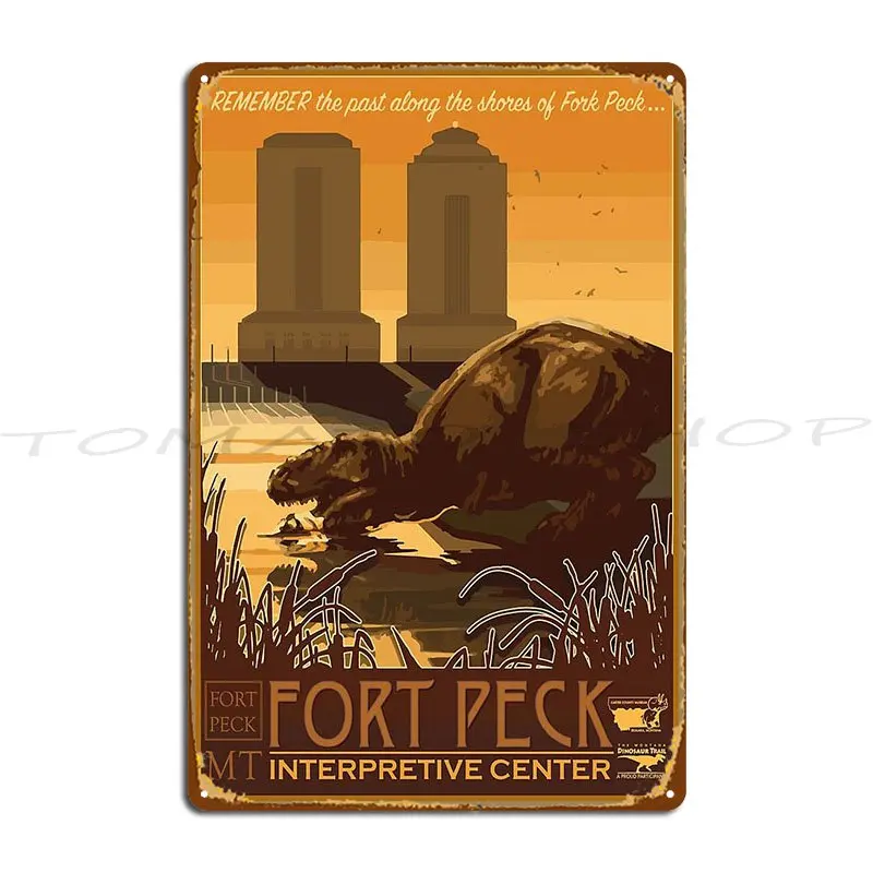 Fort Peck Interpretive Center Metal Signs Garage Bar Cave Rusty Plaques Printing Tin Sign Poster