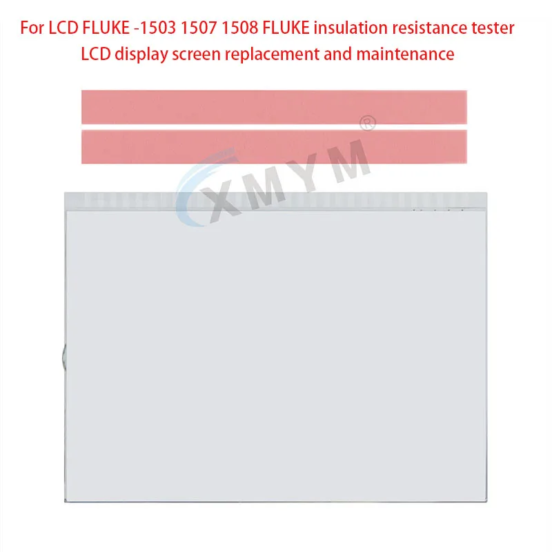 For LCD FLUKE -1503 1507 1508 FLUKE insulation resistance tester LCD display screen replacement and maintenance