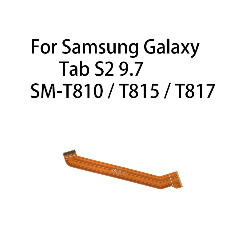 

GEFEBSI (OCTA) Main Board Motherboard Connector LCD Flex Cable For Samsung Galaxy Tab S2 9.7 SM-T810 / T815 / T817