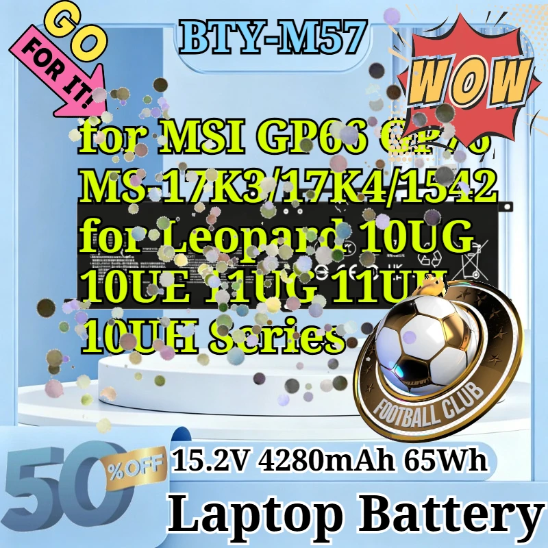 BTY-M57 15.2V 4280mAh 65Wh Li-ion for MSI GP66 GP76 MS-17K3/17K4/1542 for Leopard 10UG 10UE 11UG 11UH 10UH Series Laptop Battery