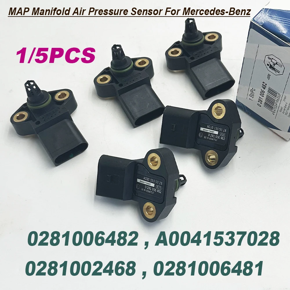 1/5PCS 0281006482 For MERCEDES-BENZZ ACTROS MP2 ATEGO VARIO MAP Manifold Air Pressure Sensor 0281002468 A0041537028 0281006481