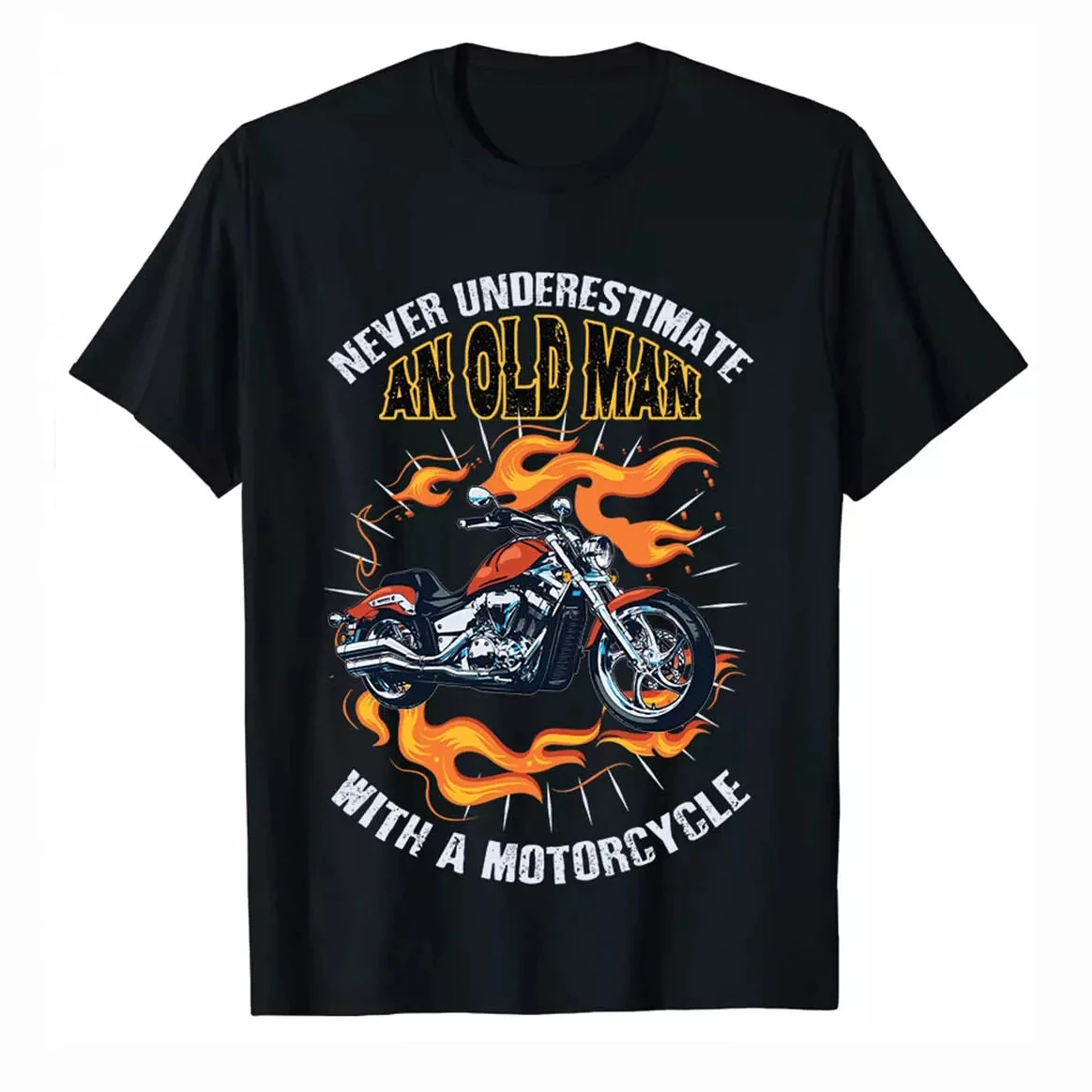 

Never Underestimate An Old Man with A Motorcycle. Retro Rider T-Shirt 100% Cotton O-Neck Short Sleeve Summer Casual Mens T-shirt