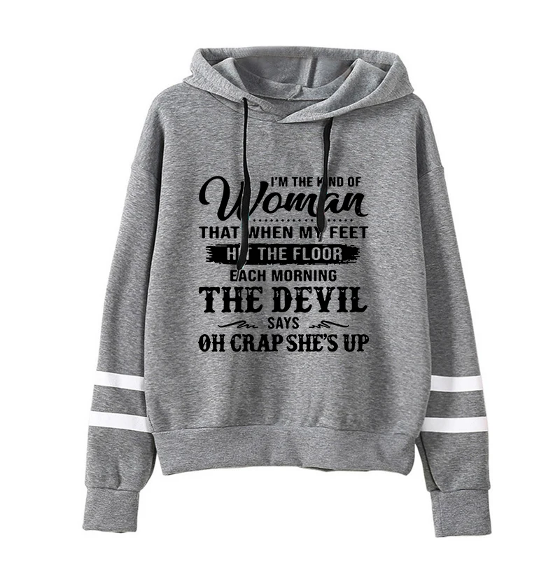 Niedlich ich bin die Art von Frauen, die, wenn meine Füße auf den Boden schlagen Brief druck Hoodies lose Sweatshirt Frauen Männer Persönlichkeit Tops