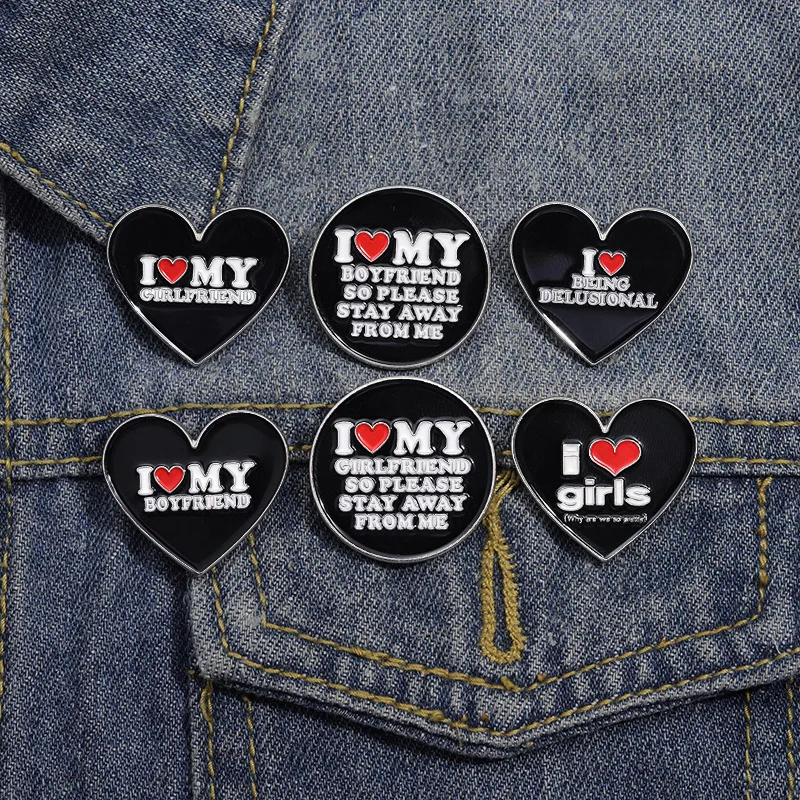 I Love Being Delusional Enamel Pins I Love My Girlfriend Boyfriend Black Heart Brooch Lapel Badges Jewelry Gift for Friends Coup