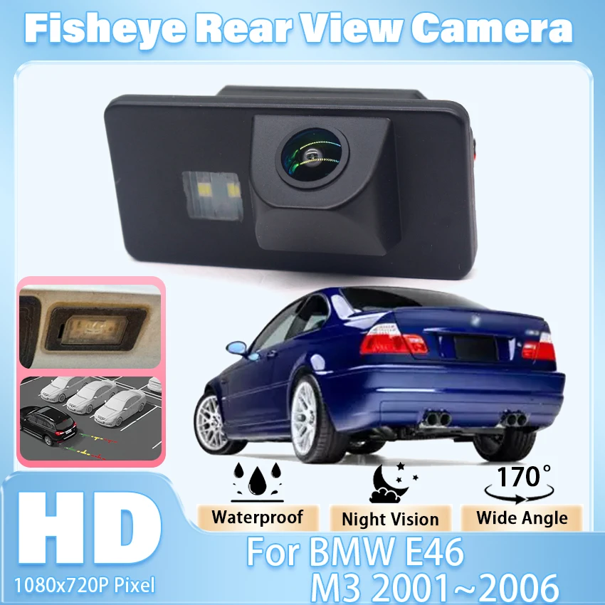Car Rear View BackUp Reverse Parking Camera For BMW E46 M3 2001 2002 2003 2004 2005 2006 Night Vision HD Waterproof High Quality