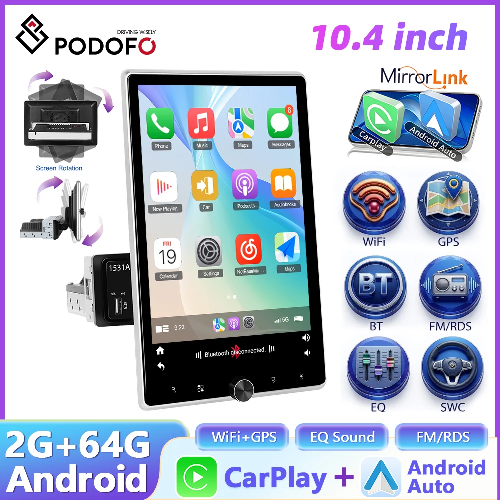 Autoradio Podofo 2+64G 1 Din 10.4'' avec écran tactile capacitif HD rotatif manuel, lecteur multimédia avec Bluetooth, FM, GPS, navigation, Mirror Link, CarPlay sans fil, Android Auto