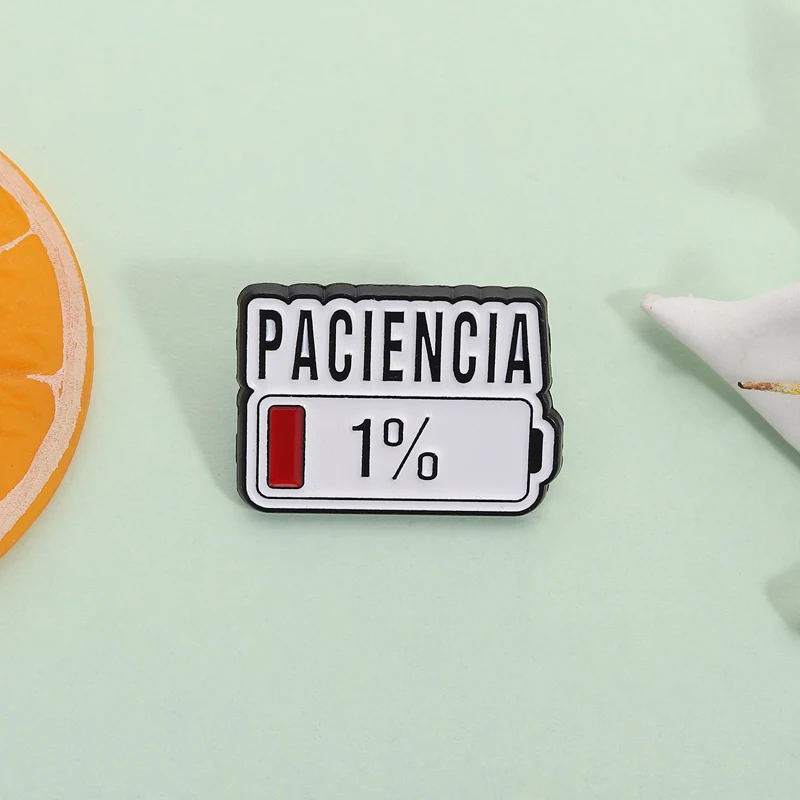 Funny Red Bar Low Battery Enamel Pins Spanish PACIENCIA Hold On Brooch Lapel Badge Clothing Fashion Jewelry Gifts for Friends