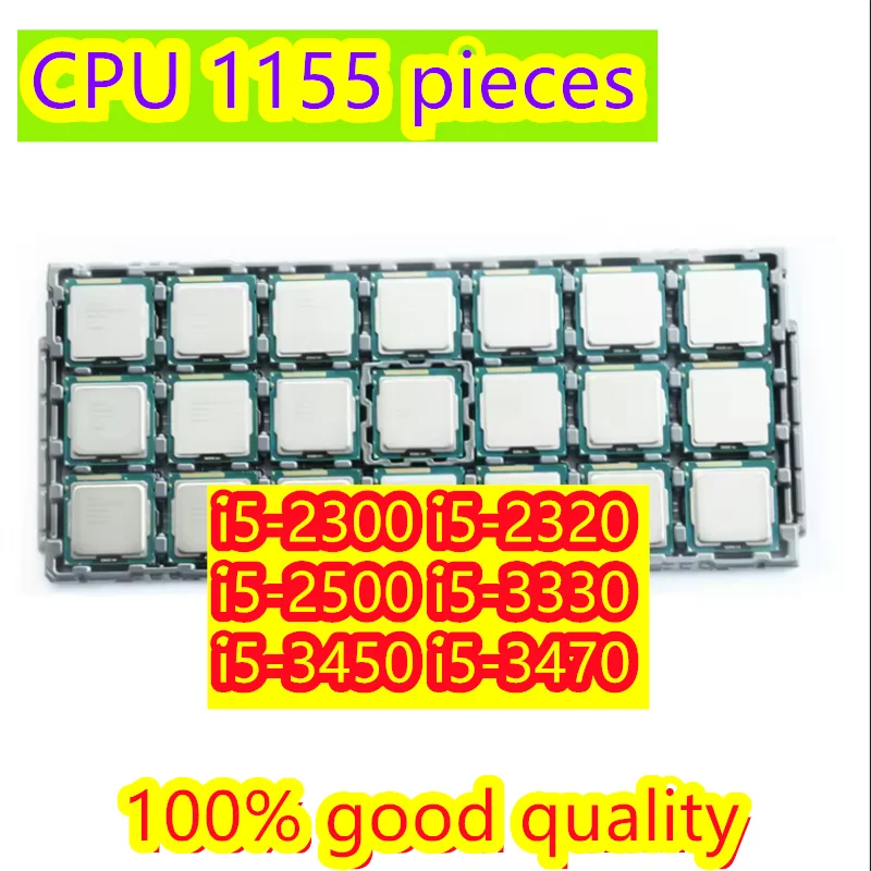 i5-2300 2.8GHZ i5-2320 3.0G i5-2500 3.3G i5-3330 3.0G i5-3450 3.1G i5-3470 3.2G Quad-core CPU processor 1155 pins 100% original