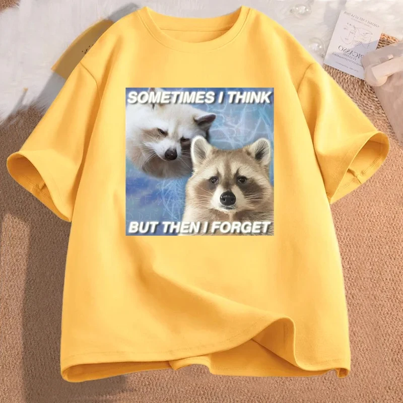 Funny TShirt Sometimes I Think But Then I Forget Funny Trash Raccoon Cat T-shirt Dark Humor Tees Lover Clothes